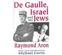 De Gaulle, Israel and the Jews Margaret Mead (Auteur)