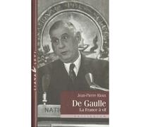 De Gaulle : la France à vif
