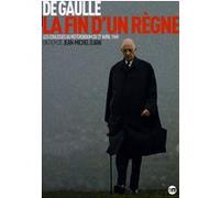 De Gaulle : La fin d'un règne E