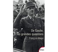 De Gaulle: Les grandes questions