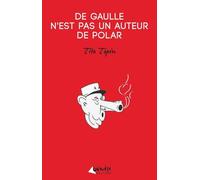 De Gaulle N'est Pas Un Auteur De Polar