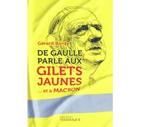De Gaulle parle aux gilets jaunes