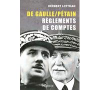 De Gaulle / Pétain: Règlements de comptes