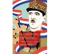 De Gaulle - Portrait d'un soldat en politique: Portrait d'un soldat en politique