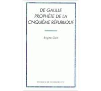 De Gaulle prophète de la cinquième République