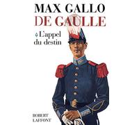 De Gaulle, tome 1 : L'appel du destin (contient un livre illustré de 62 pages)