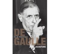 De Gaulle, tome 2 Le politique, tome 2 - Jean Lacouture - Seuil - broché - Biographie