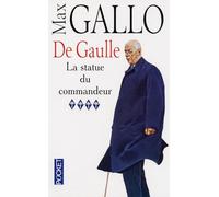 De Gaulle, tome 4. La Statue du commandeur