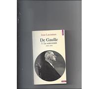 De Gaulle. Tome III. Le Souverain, 1959-1970