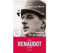 De Gaulle, Une Vie - Tome 1, L'homme De Personne (1890-1944)