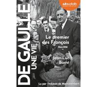De Gaulle - Une vie : tome 2 - Le premier des Français: Livre audio 3 CD MP3
