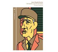 De Gaulle vu par les écrivains D'Aragon à Zagdanski - Jean-Claude Perrier - Table ronde - Poche - Essai