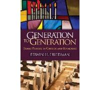 De génération en génération : Le processus familial dans l'église et la synagogue
