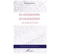 De Génération en génération Les enfants de la Shoah - Wolf Glazman - L'harmattan - broché - Etude