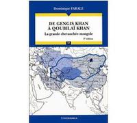De Gengis Khan à Qoubilaï Khan Dominique Farale (Auteur)