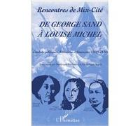 De George Sand à Louise Michel Dominique Bréchemier (Auteur), Association Mix Cite 45 (Auteur)