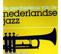 De Geschiedenis Van De Nl Jazz