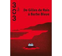 De Gilles de Rais à Barbe Bleue