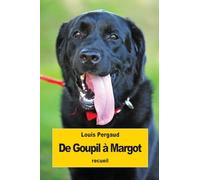 De Goupil à Margot: Histoires de bêtes