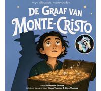 De Graaf van Monte-Cristo: Mijn Allereerste Meesterwerk - naar Alexandre Dumas