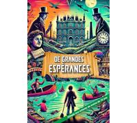 De Grandes Espérances: Adapté aux enfants de moins de 10 ans