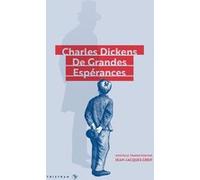 De Grandes Espérances Charles Dickens (Auteur), Jean-Jacques Greif (Traduction)