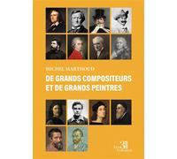 De grands compositeurs et de grands peintres - Michel Marthoud - Trois Colonnes - broché - Poésie