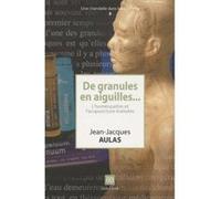 De granules en aiguilles... L'homéopathie et l'acupuncture évaluées