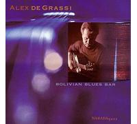 De Grassi, Alex - Bolivian Blues Bar