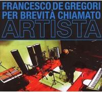 De Gregori Francesc - per Brevita' Chiamato Artista [Import]