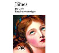 De Grey, histoire romantique