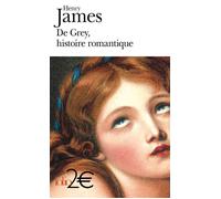 Henry James – De Grey, histoire romantique – Poche – Gallimard