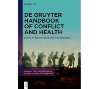 De Gruyter Handbook of Conflict and Health