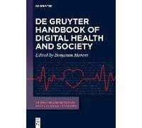De Gruyter Handbook Of Digital Health And Society