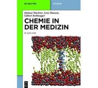 De Gruyter Studium: Chemie in der Medizin | Helmut Wachter Helmut WachterHelmut Wachter (Auteur)