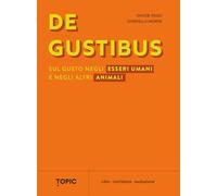 De gustibus. Sul gusto negli esseri umani e negli altri animali