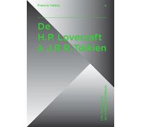 De H.P. Lovecraft à J.R.R. Tolkien Lovecraft, Tolkien, créateurs d'univers - Francis Valéry - Actusf - broché - Bande dessinée