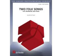 DE HAAN J. - TWO FOLK SONGS - TROMBONE ET PIANO
