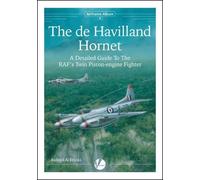 De Havilland Hornet: A Detailed Guide to the Raf's Twin Piston-Engine Fighter by Richard A. Franks (2015-11-04)