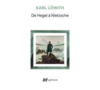 De Hegel à Nietzsche – Gallimard