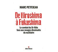 De Hiroshima à Fukushima – Le combat du Dr Hida face aux ravages dissimulés du nucléaire
