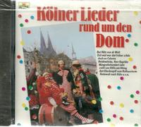 De Höhner, Steingass-Terzett, Eilemann-Trio, Lotti Krekel & Willy Millowitsch, De Paveier u. a. - Kölner Lieder rund um den Dom