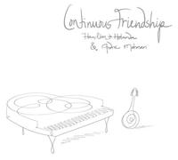 De Holanda, Hamilton & Andre Mehman - Continious Friendship