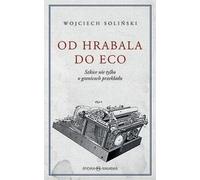 De Hrabal à Eco Esquisses non seulement sur les limites de la traduction (Buch auf Polnisch)