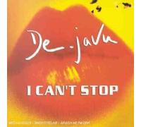 De-Javu - I Can't Stop