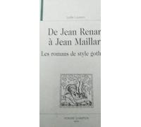 De Jean Renart À Jean Maillart, Les Romans De Style Gothique