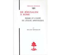 Th n101 - de jerusalem a rome - pierre et l'unite de l'eglise apostolique Roland Minnerath (Auteur)