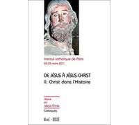De Jésus à Jésus-Christ II Christ dans l'Histoire