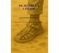 De jetable à l’évadé : un voyage de survie: Érythrée - un rêve brisé devenu réalité