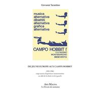 De Jeune Europe aux camps Hobbit: 1966-1986, vingt années d'expériences mouvementistes au-delà de la droite et de la gauche
